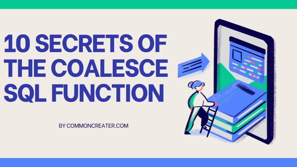 10 Secrets of the COALESCE SQL Function