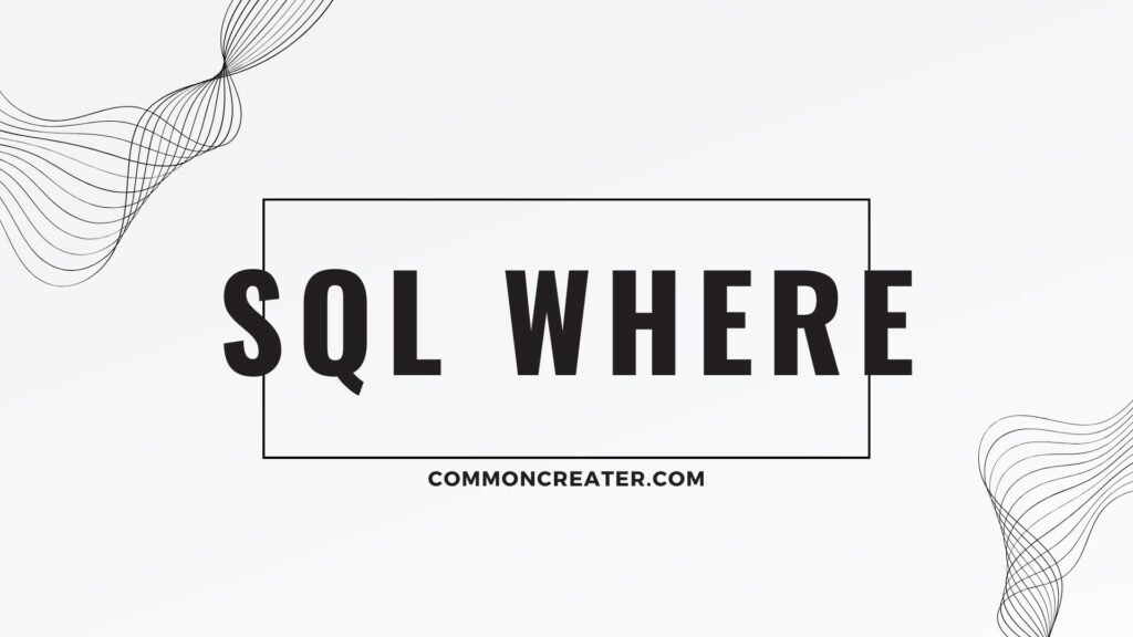 SQL Where